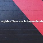 Réponse rapide : Livre sur la façon de vivre la vie